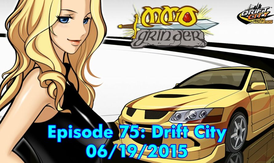 MMO Grinder: Drift City review