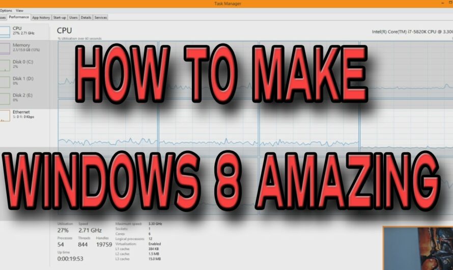 How To Make Windows 8 / 8.1 Amazing (Optimize for GAMING)
